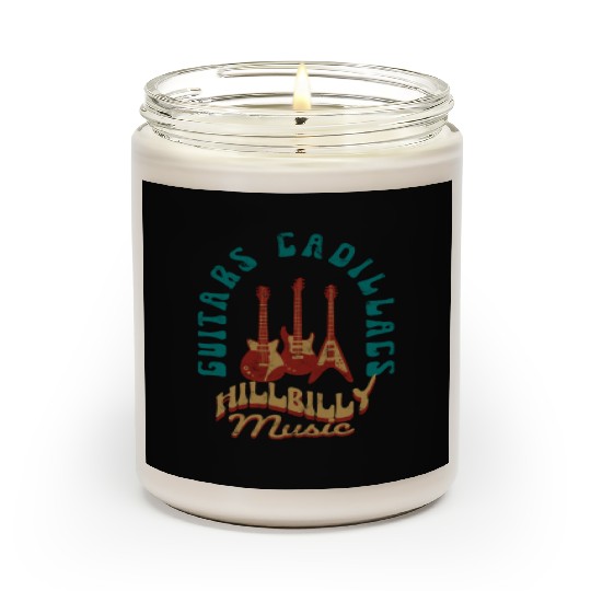 Guitars Cadillacs Hillbilly Music Country songs Scented Candles