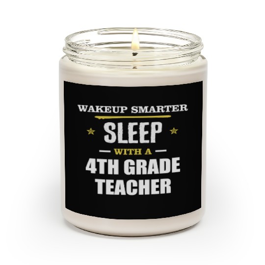 Wakeup Smarter Sleep WIth 4th Grade Teacher Gift Scented Candles
