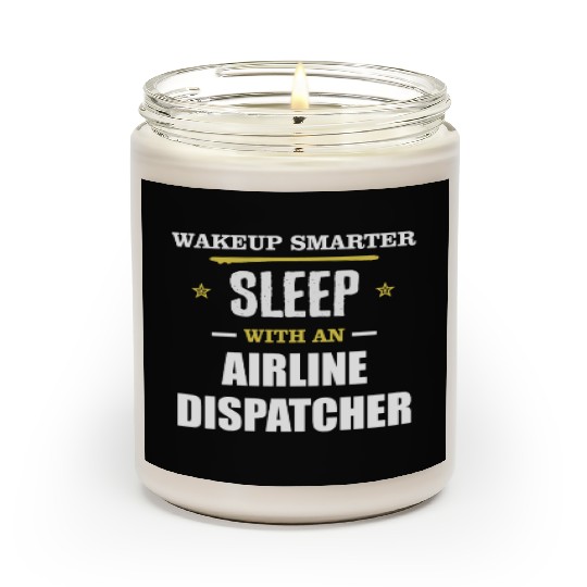 Wakeup Smarter Sleep WIth Airline Dispatcher Gift Scented Candles
