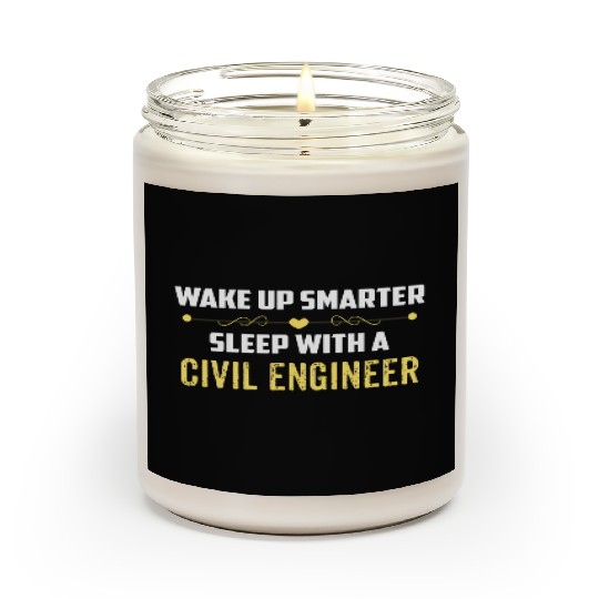 Wake Up Smarter Sleep With A CIVIL ENGINEER Scented Candles