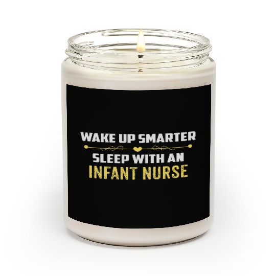 Wake Up Smarter Sleep With An INFANT NURSE Scented Candles