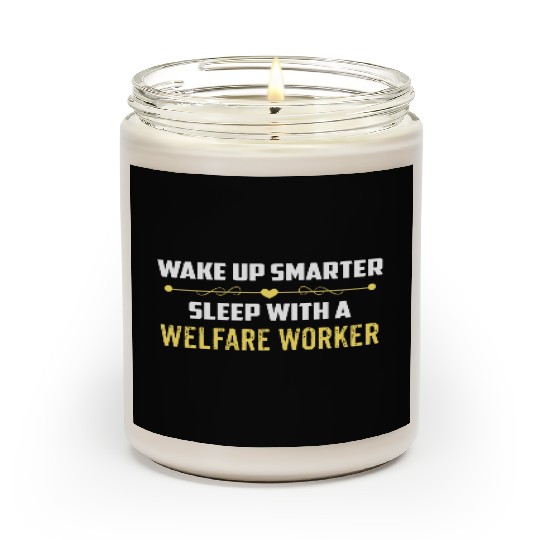 Wake Up Smarter Sleep With A WELFARE WORKER Scented Candles