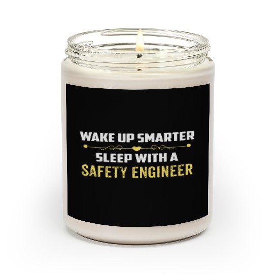 Wake Up Smarter Sleep With A SAFETY ENGINEER Scented Candles