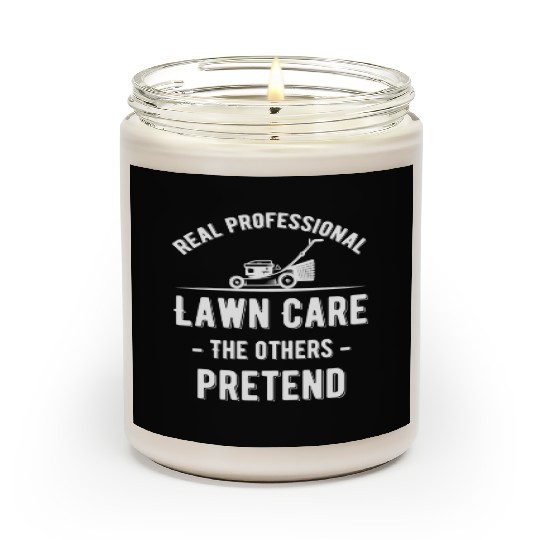 Real Professional Lawn Care The Others Pretend Scented Candles