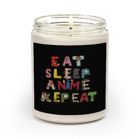 Eat Sleep Anime repeat Scented Candles