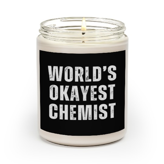 Okayest Chemist Laboratory Reaction Joke Scented Candles