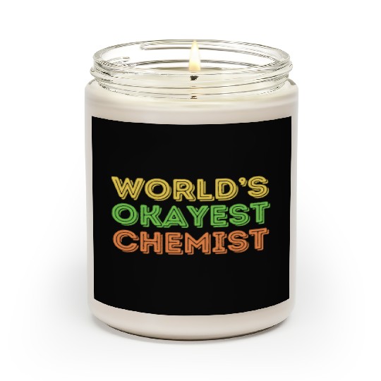 Okayest Chemist Laboratory Reaction Joke Scented Candles