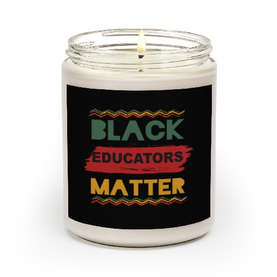 Black Educators Matter African History Teacher Men Scented Candles