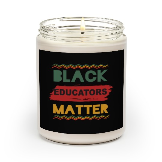 Black Educators Matter African History Teacher Men Scented Candles