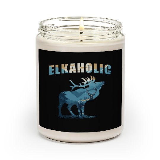 Elk Hunting Elkaholic Hunters Scented Candles