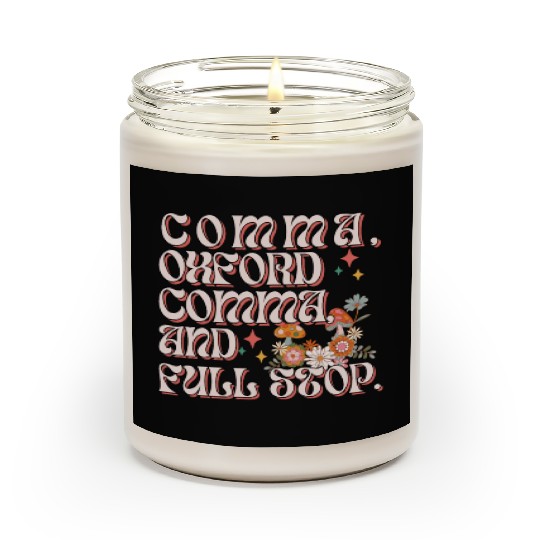 Oxford comma. For grammar students and teachers Scented Candles