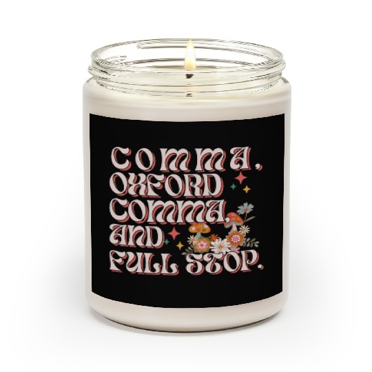 Oxford comma. For grammar students and teachers Scented Candles