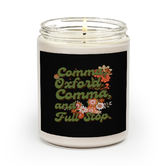 Oxford comma. For grammar students and teachers Scented Candles