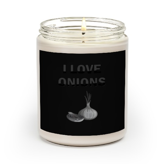I Love Onions, For Onion and Vegetable Lovers Scented Candles