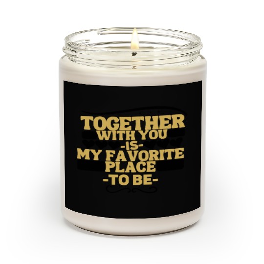 Funny romantic couple saying fun together forever Scented Candles