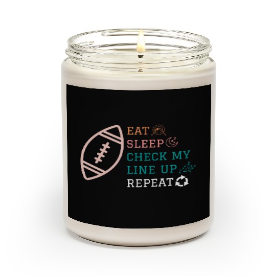 Eat Sleep Check my Lineup Repeat Fantasy Football Scented Candles