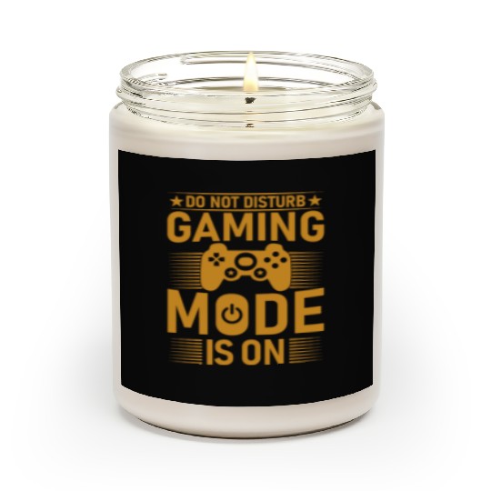 DO NOT DISTURB GAMING MODE IS ON Scented Candles