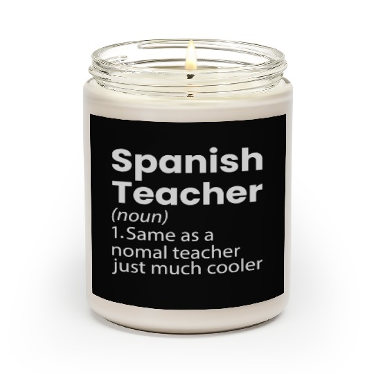 Spanish Teacher Definition Funny Back To School Scented Candles