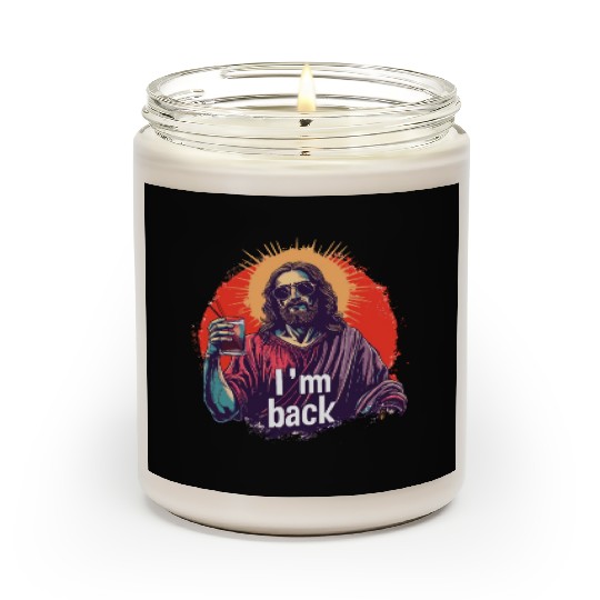 Jesus Christ Easter I'm Back Party Scented Candles