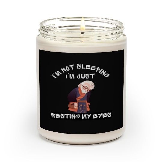 Im Not Sleeping Im Just Resting My Eyes Scented Candles