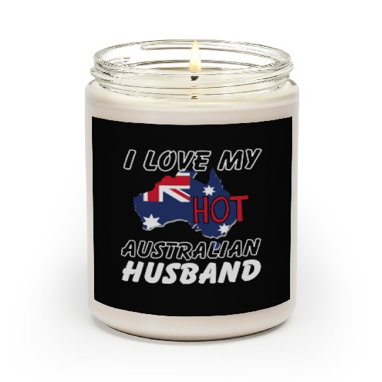 I Love My Hot Australian Husband Wife Scented Candles