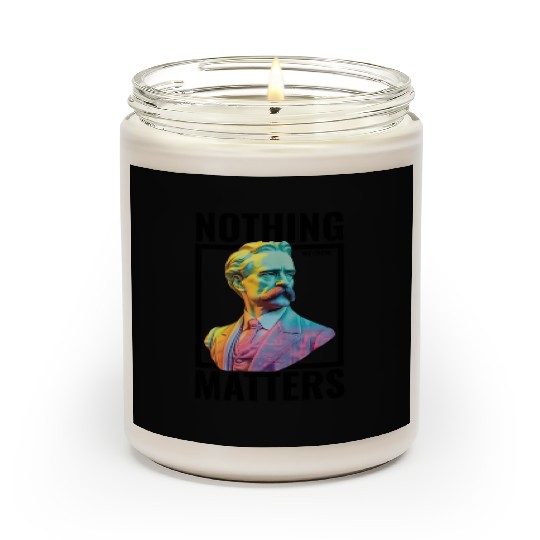 Nietzsche Nothing Matters Modern Nihilist Philosop Scented Candles