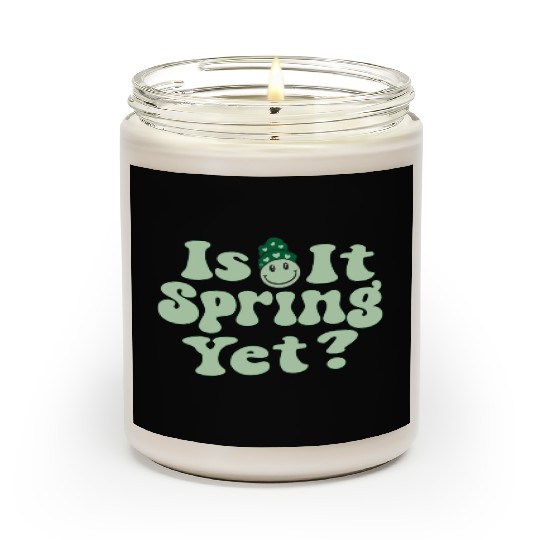 Is It Spring Yet? Scented Candles