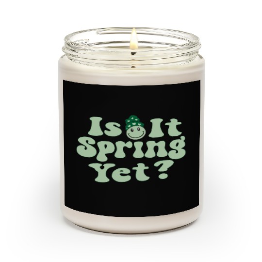 Is It Spring Yet? Scented Candles