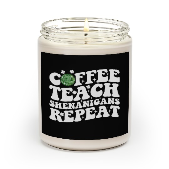Coffee Teach Shenanigans Repeat Disco Ball Teacher Scented Candles