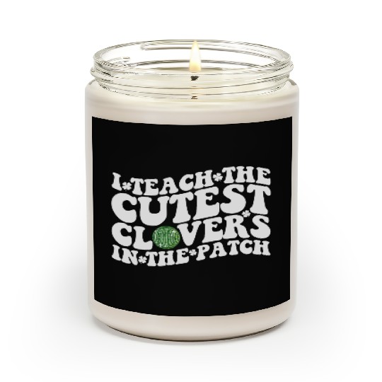 I Teach The Cutest Clovers In The Patch Disco Ball Scented Candles
