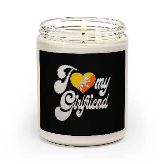BhutanI Love My Bhutanese Girlfriend Scented Candles