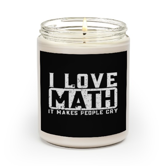 Funny Math Teacher I Love Math Scented Candles