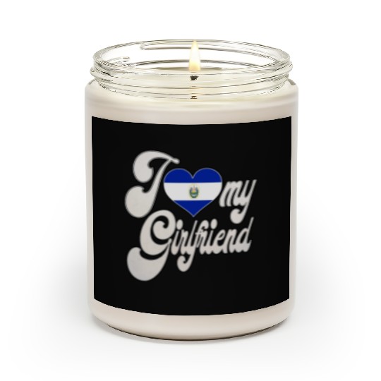 SalvadorI Love My Salvadoran Girlfriend Scented Candles