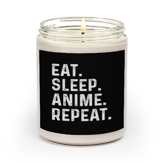 Eat Sleep Anime Repeat Gift for Manga Fans Scented Candles