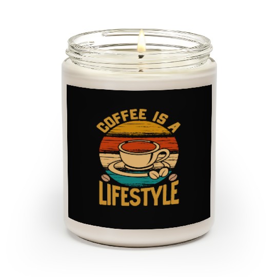 Coffee Is A Lifestyle Scented Candles
