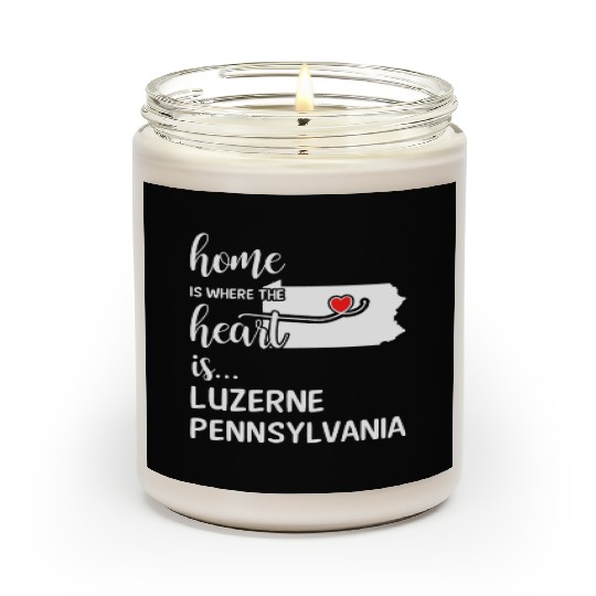 Luzerne County Pennsylvania Is Where My Heart Is Scented Candles