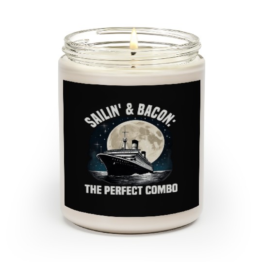 Sailing And Bacon Perfect Combo Cruise Ship Scented Candles