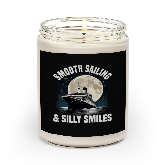Smooth Sailing And Silly Smiles Cruise Ship Scented Candles
