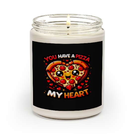 You Have a Pizza My Heart: Whimsical & Cheesy Scented Candles