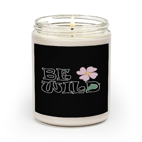 BE WILD flower Scented Candles