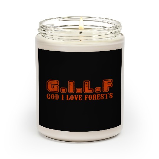 God I love forests Scented Candles