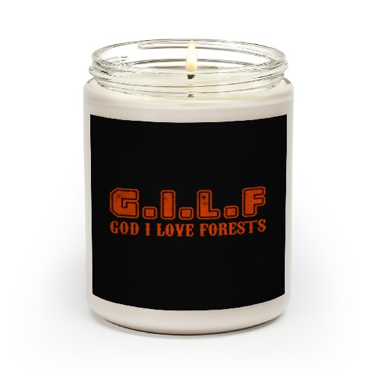 God I love forests Scented Candles