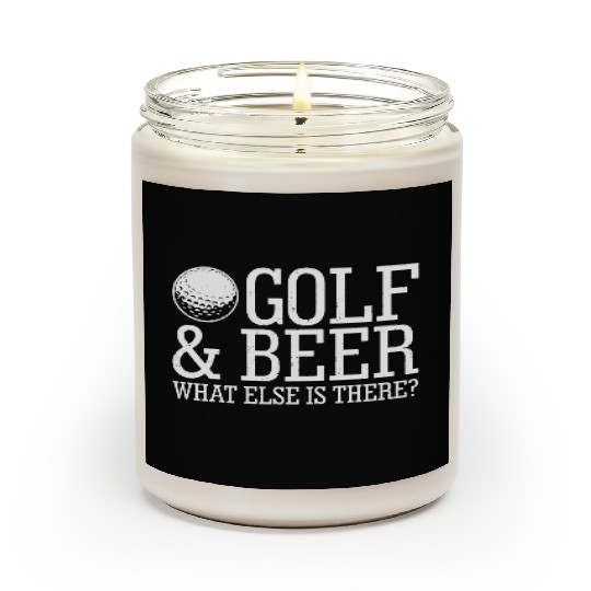 Golf Beer What Else Is There Scented Candles