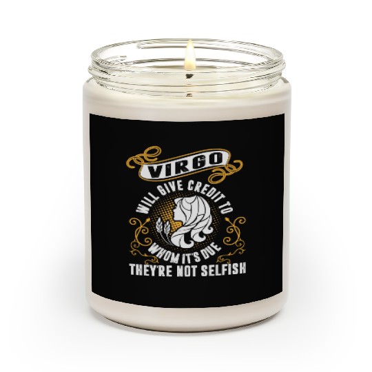 Virgo Will Give Credit To Whom Its Due Not Selfis Scented Candles
