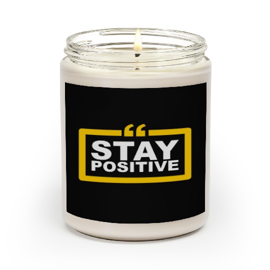 Stay Positive Scented Candles