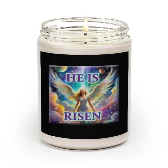 Angelic Joy and Supernatural Elation, HE IS RISEN! Scented Candles