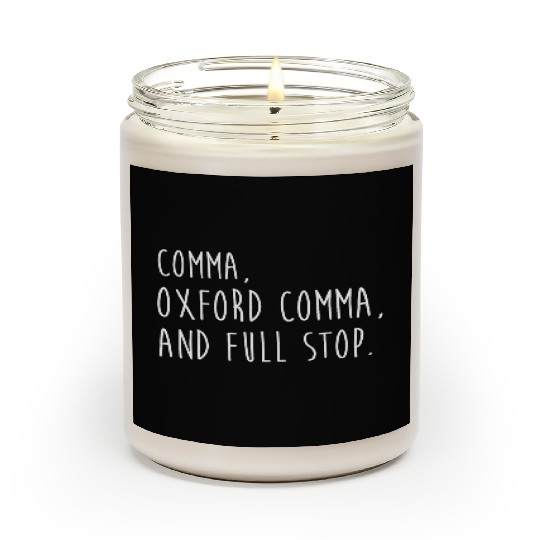 Comm Oxford comma For grammar students & teachers Scented Candles
