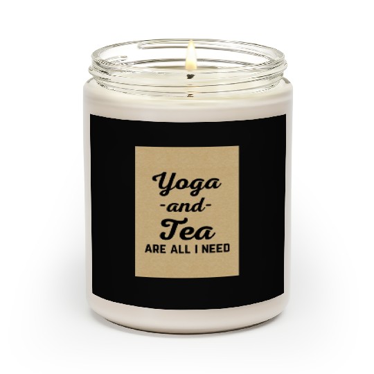I Need Yoga And Tea Funny Sarcatic Exercise Quote Scented Candles