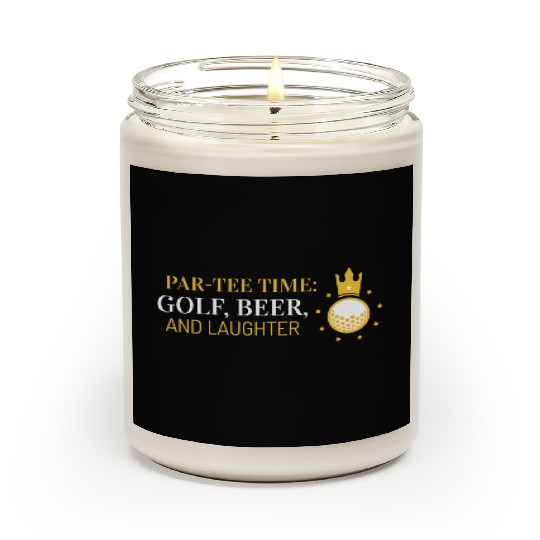 Par-Scented Candles Time, Golf, Beer, and Laughter