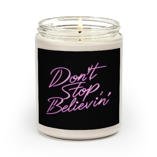 Don t Stop Believin Scented Candles